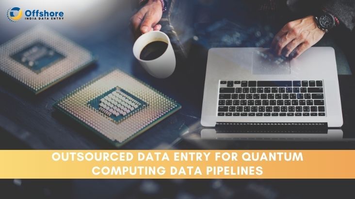 Outsourced Data Entry for Quantum Computing Data Pipelines